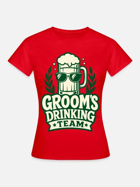 Groom's Drinking Team - Frauen T-Shirt - Rot