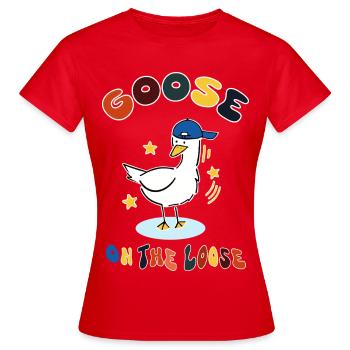 goose on the loose - Women's T-Shirt - red - Front - AI Model Female 172 dark (172cm)