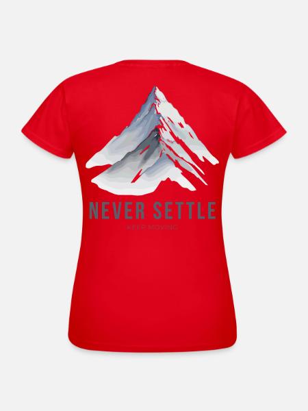Niemals zufrieden sein - Frauen T-Shirt - Rot
