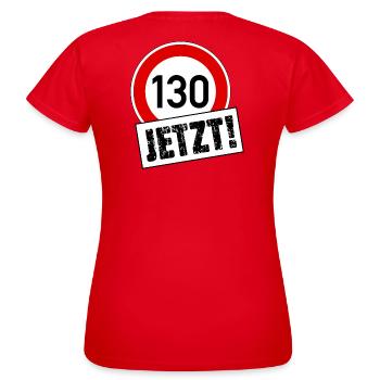 Tempo 130 Jetzt! Tempolimit Aufkleber - Frauen T-Shirt - Rot - Hinten - AI Model Female 172 dark (172cm)