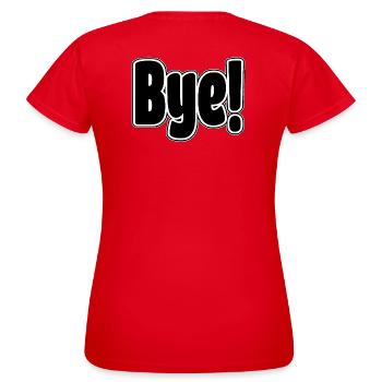 Bye!. Cheerful expression - Women's T-Shirt - red - Back - AI Model Female 172 dark (172cm)