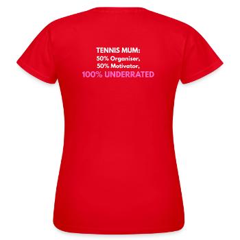 Tennis Mum: 100% Underrated - Women's T-Shirt - red - Back - AI Model Female 172 dark (172cm)