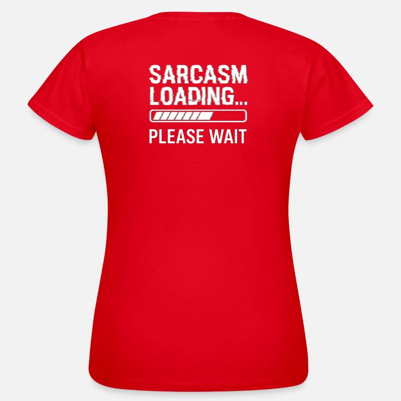 Sarcasm - Women's T-Shirt - red