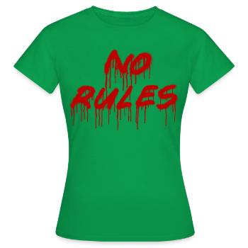No rules saying slogans spray gift spraying - Women's T-Shirt - kelly green - Front - AI Model Female 172 dark (172cm)