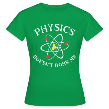 Lustige Physik-Sonderlings-Wissenschafts-Aussenseiter-Quantenphysik - Frauen T-Shirt - Kelly Green - Vorne - AI Model Female 172 dark (172cm)