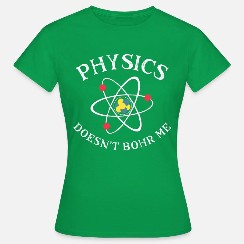 Sjov fysik Nerd Science Geek Quantum Physics - Dame-T-shirt - kelly grøn