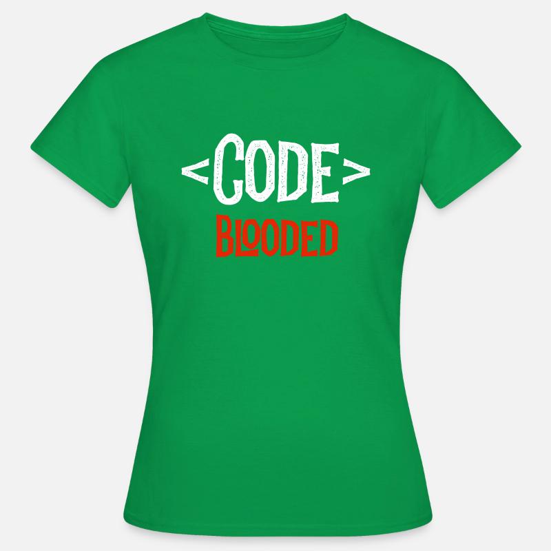 Entwickler-Shirt - Code Blooded - Coding Coder - Frauen T-Shirt - Kelly Green