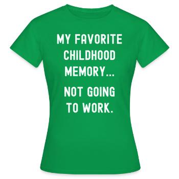 Souvenir d’enfance préféré, ne fonctionne pas - T-shirt Femme - vert - Devant - AI Model Female 172 dark (172cm)