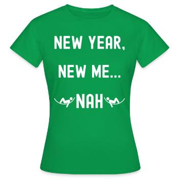 Neues Jahr, neues Ich. nein - Frauen T-Shirt - Kelly Green - Vorne - AI Model Female 172 dark (172cm)