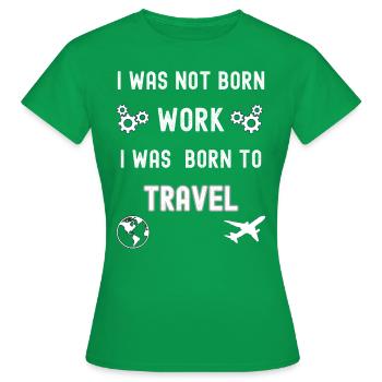 Je suis né pour voyager - T-shirt Femme - vert - Devant - AI Model Female 172 dark (172cm)