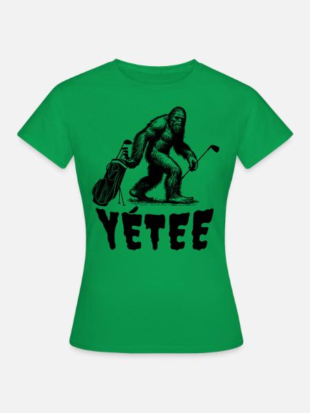 Yéti? NON, Yétee...La terreur sur le green ! - T-shirt Femme - vert
