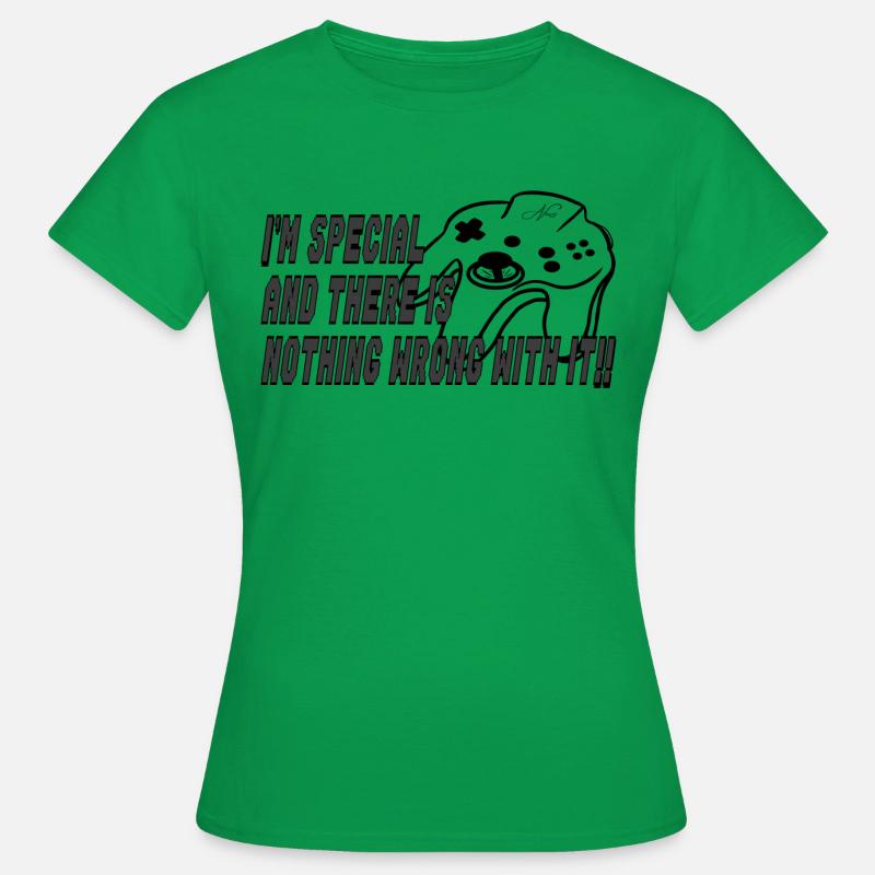 I'm special and nothing is wrong with it!! - Women's T-Shirt - kelly green