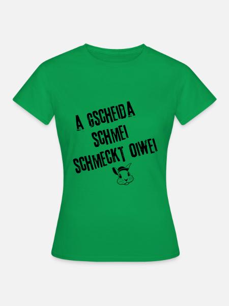 GscheidaSchmei_GeschmackStyle | Redewendung - Frauen T-Shirt - Kelly Green