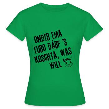 Spar-Gsälz | Redewendung - Frauen T-Shirt - Kelly Green - Vorne - AI Model Female 172 dark (172cm)