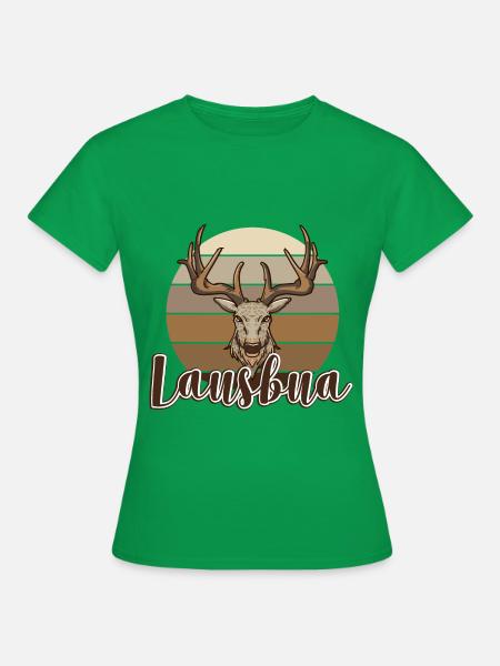 Lausbua Hirsch Lederhosen - Frauen T-Shirt - Kelly Green