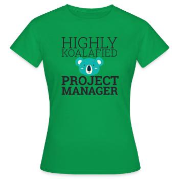 "Project Manager Koalafied | Project Manager" - Women's T-Shirt - kelly green - Front - AI Model Female 172 dark (172cm)