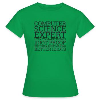 "Computer Science Expert Idiot | Computer Science" - Women's T-Shirt - kelly green - Front - AI Model Female 172 dark (172cm)