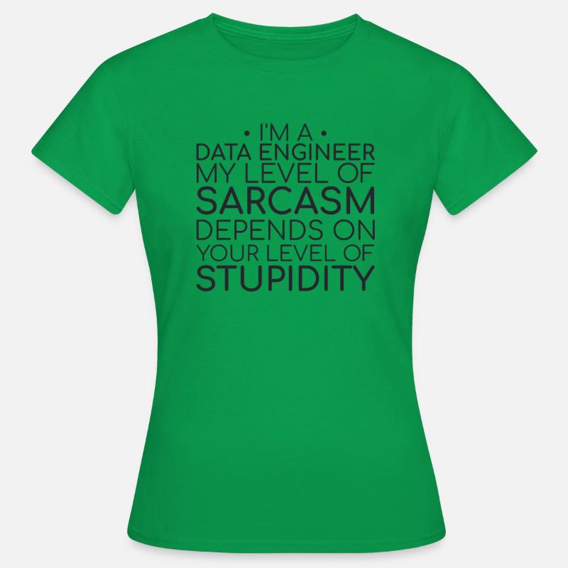"Data Engineer Sarcasm | Data Science" - Frauen T-Shirt - Kelly Green