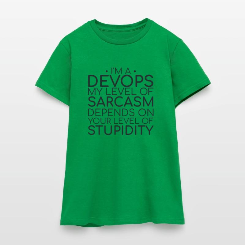 "DevOps Sarcasm | Softwareentwicklung" Frauen T-Shirt