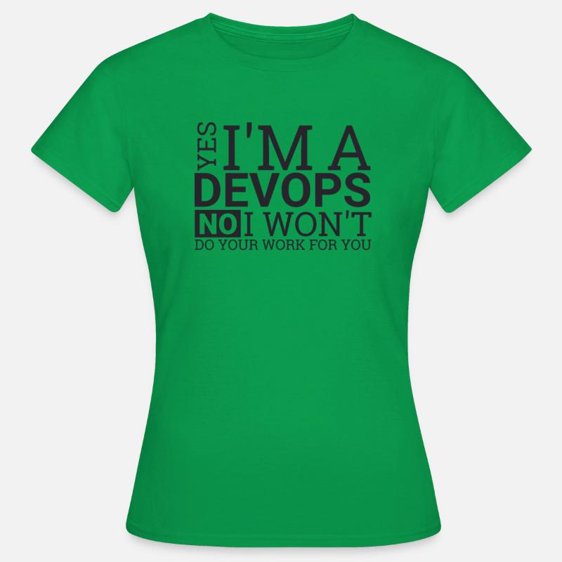 "DevOps Work | Softwareentwicklung" - Frauen T-Shirt - Kelly Green