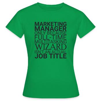 "Marketing Manager Wizard | Marketing" - Women's T-Shirt - kelly green - Front - AI Model Female 172 dark (172cm)