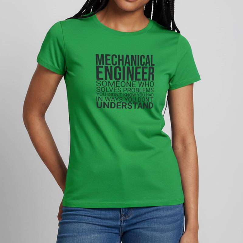 "Mechanical Engineer Problem | Mechanical engineering" Women's T-Shirt