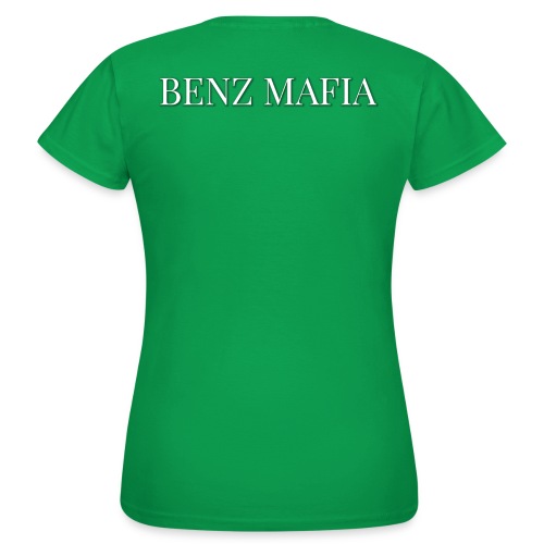 benz mafia valkosilla teksteillä - Naisten t-paita