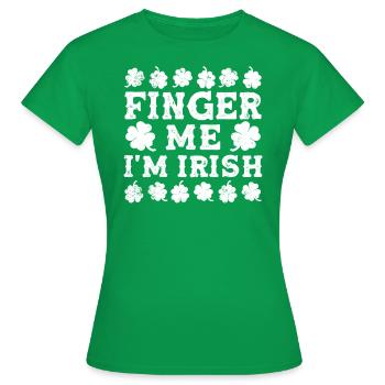 Finger Me Je suis irlandais St Patrick’s Day - T-shirt Femme - vert - Devant - AI Model Female 172 dark (172cm)