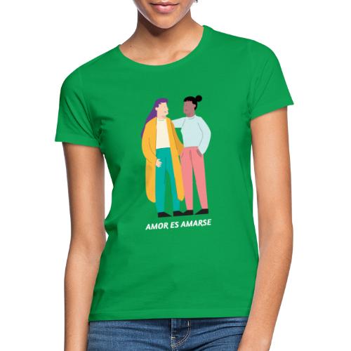 Amor es Amarse | Orgullo Lesbi | LGBTI - Camiseta mujer