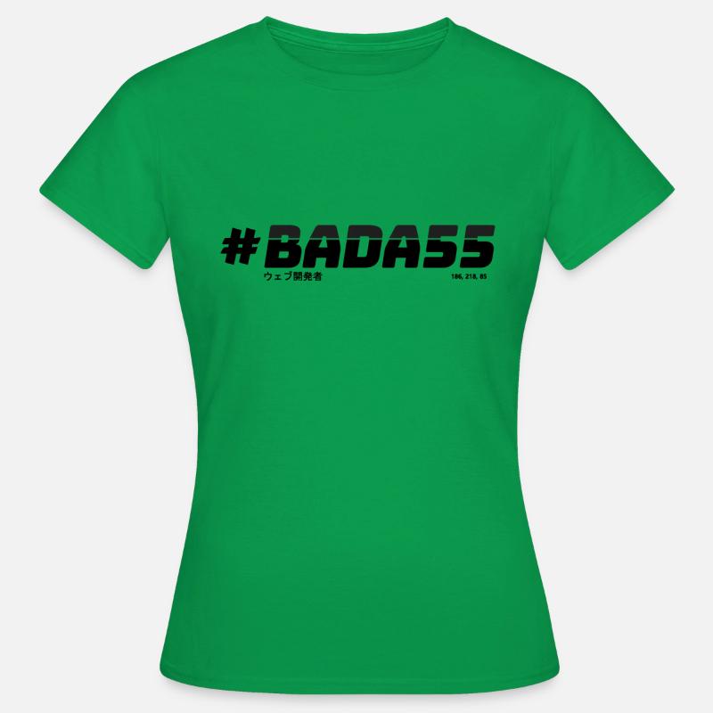 Badass web developer - #BADA55 (Monochrome, Light) - Women's T-Shirt - kelly green