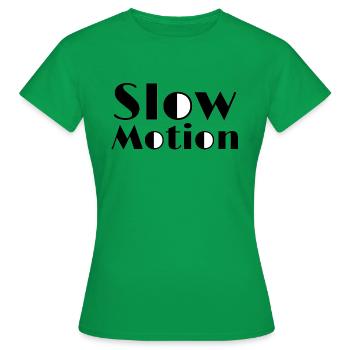 Slow motion - Women's T-Shirt - kelly green - Front - AI Model Female 172 dark (172cm)