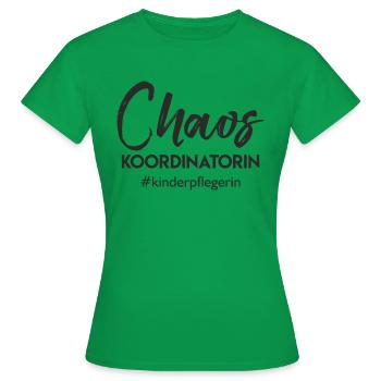 Kinderpflegerin - Chaos Koordinatorin - Frauen T-Shirt - Kelly Green - Vorne - AI Model Female 172 dark (172cm)