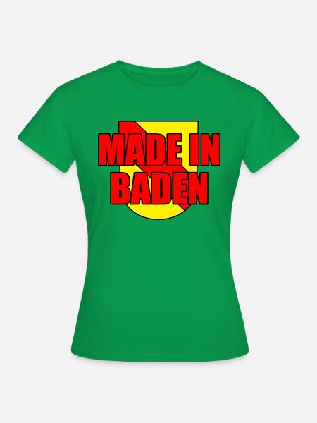 Made in Baden badisch Badner Spruch Sprüche - Frauen T-Shirt - Kelly Green