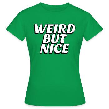Bizarre mais sympa - T-shirt Femme - vert - Devant - AI Model Female 172 dark (172cm)