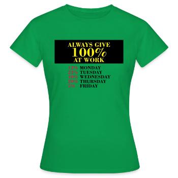 100 pour cent au travail - T-shirt Femme - vert - Devant - AI Model Female 172 dark (172cm)