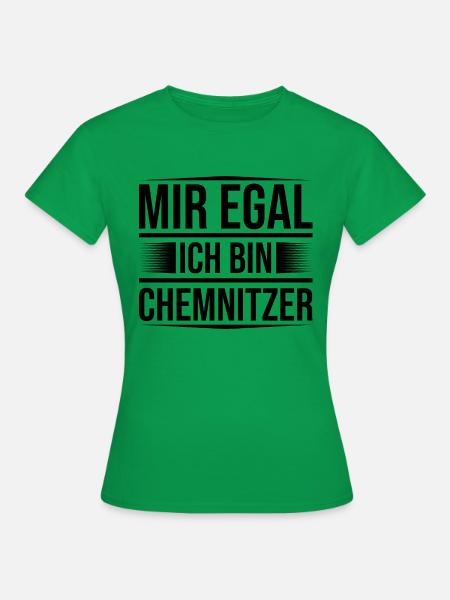 Mir egal Chemnitz - Frauen T-Shirt - Kelly Green