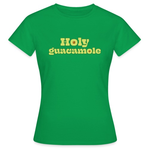 Holy Guacamole - Vrouwen T-shirt