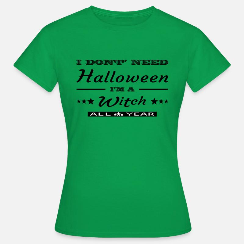 Witch all year - Women's T-Shirt - kelly green
