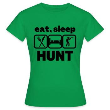 eat sleep hunt - Frauen T-Shirt - Kelly Green - Vorne - AI Model Female 172 dark (172cm)