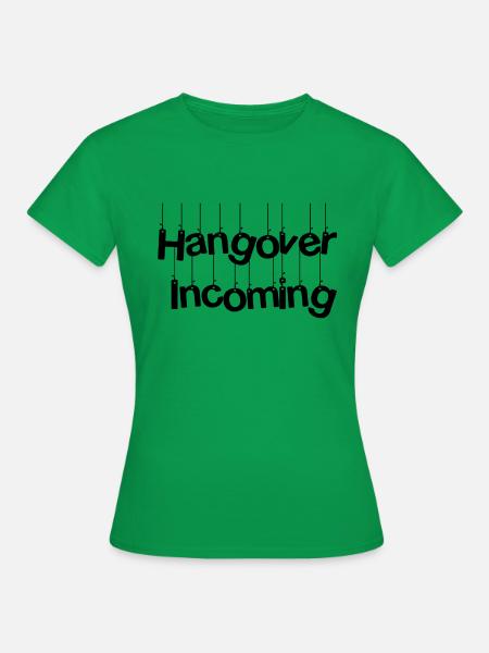 Hangover - Frauen T-Shirt - Kelly Green