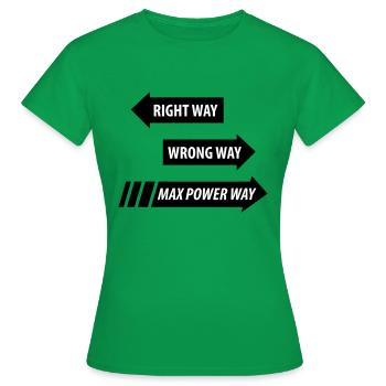 Max Power - Women's T-Shirt - kelly green - Front - AI Model Female 172 dark (172cm)
