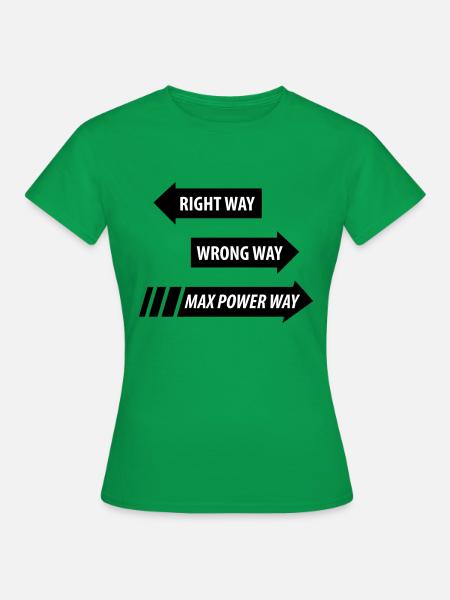 Max Power - Frauen T-Shirt - Kelly Green