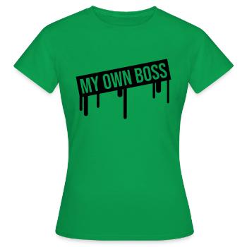 My Own Boss - Frauen T-Shirt - Kelly Green - Vorne - AI Model Female 172 dark (172cm)