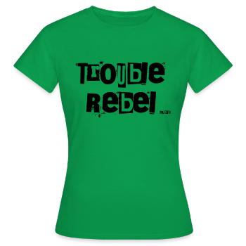 Trouble rebel logo - Women's T-Shirt - kelly green - Front - AI Model Female 172 dark (172cm)