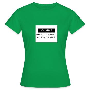 Ich Atme - Frauen T-Shirt - Kelly Green - Vorne - AI Model Female 172 dark (172cm)
