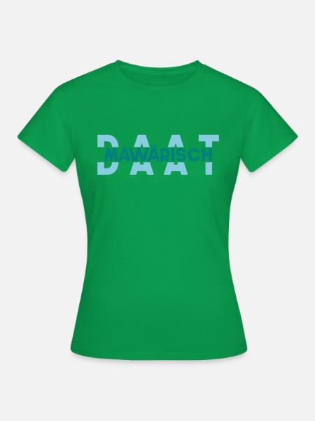 mawärisch daat - Frauen T-Shirt - Kelly Green