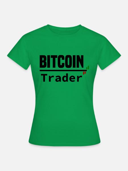 Bitcoin-Händler - Frauen T-Shirt - Kelly Green
