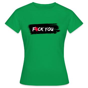Fuck you - T-shirt Femme - vert - Devant - AI Model Female 172 dark (172cm)