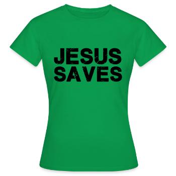 Jesus saves - Women's T-Shirt - kelly green - Front - AI Model Female 172 dark (172cm)