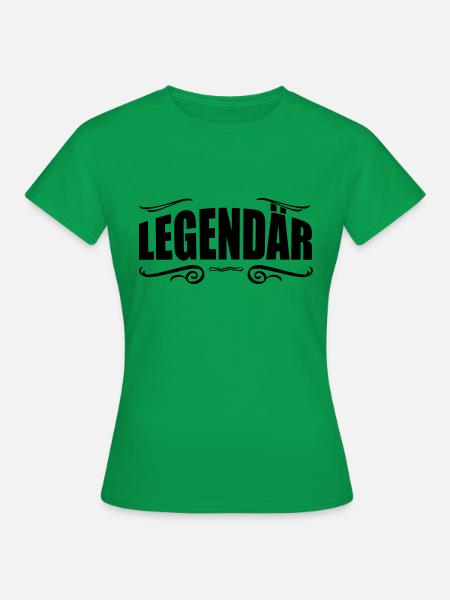 legendär - Frauen T-Shirt - Kelly Green